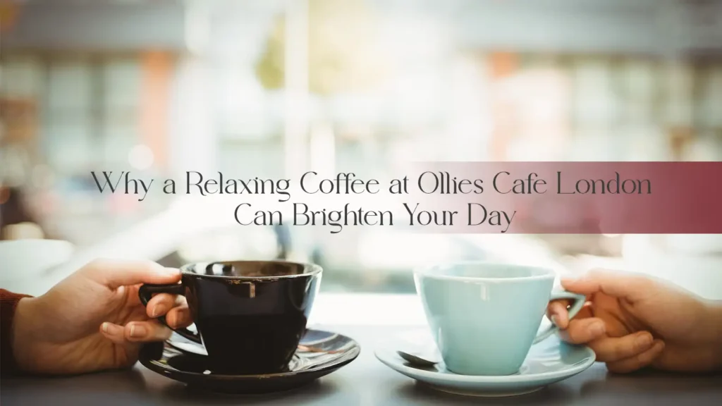 Enjoying a relaxing cup of coffee at Ollies Cafe London to brighten your day.